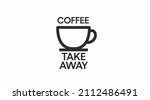 coffee take away icon. vector... | Shutterstock .eps vector #2112486491
