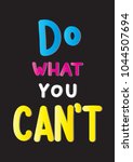do what you can not on black... | Shutterstock .eps vector #1044507694
