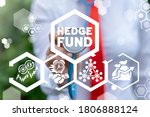 Hedge Fund Investment Business Finance Stock Trade Market Strategy Concept. Financial Funding.