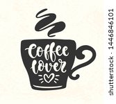 Coffee Lover Quote. Hand...