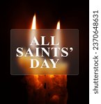 Small photo of All Saints' Day greeting banner with glassmorphism effect. All Hallows' Day. Solemnity of All Saints. two burning candles with blurred focus and text in glass frame.
