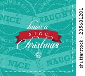 have a nice christmas card with ... | Shutterstock . vector #235681201