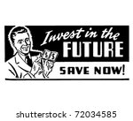 invest in the future   retro ad ... | Shutterstock .eps vector #72034585