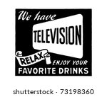 we have television 2   retro ad ... | Shutterstock .eps vector #73198360
