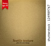 brown fabric texture. vector | Shutterstock .eps vector #124989767