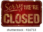 aged sorry we're closed sign. | Shutterstock . vector #416713