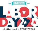 Happy Labor Day. Text Signs....