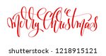 merry christmas   red hand... | Shutterstock .eps vector #1218915121