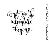 and so the adventure begins  ... | Shutterstock .eps vector #1599824971