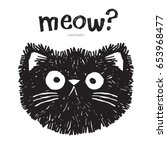 scruffy cat says meow  vector... | Shutterstock .eps vector #653968477
