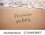 Positive Vibes  Text On Sand ...