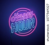 happy hour neon sign. vector... | Shutterstock .eps vector #1077569327
