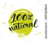 100  natural green lettering... | Shutterstock .eps vector #289283864