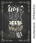 my heart is wherever you are.... | Shutterstock .eps vector #559463311