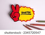 Small photo of BARTER Concept. Sticky note with text on a white background.