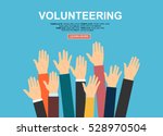 raised hands volunteering... | Shutterstock .eps vector #528970504