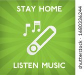stay home. stay home and listen ... | Shutterstock .eps vector #1680336244