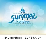 summer holidays   typographic... | Shutterstock .eps vector #187137797