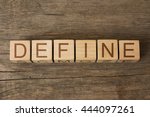 The Word Of Define On Wooden...